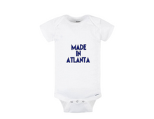 Load image into Gallery viewer, MADE IN ATLANTA ONESIE
